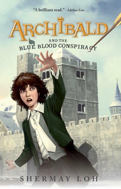 Archibald and the Blue Blood Conspiracy: Book 1