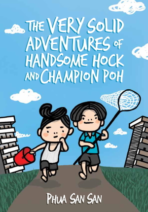 The Very Solid Adventures of Handsome Hock and Champion Poh: 