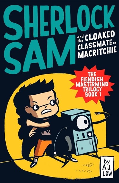 Sherlock Sam and the Cloaked Classmate in MacRitchie : Book 6