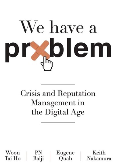 We Have A Problem: Crisis and Reputation Management in the Digital Age