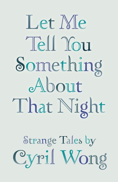 Let Me Tell You Something About that Night: 