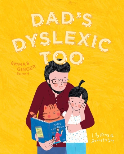 Emma and Ginger (book 4): Dad's Dyslexic Too
