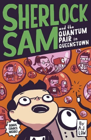 Sherlock Sam and the Quantum Pair in Queenstown : Book 11