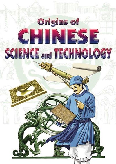 Origins of Chinese Science & Technology: 