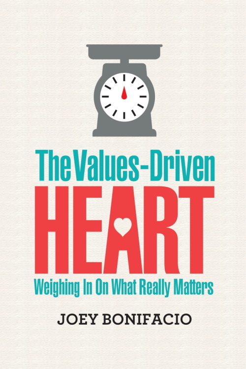 The Values-Driven Heart: Weighing In On What Really Matters