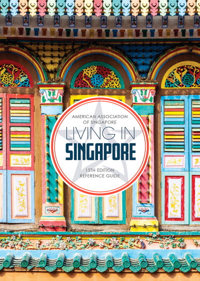 Living in Singapore: 15th Edition Reference Guide