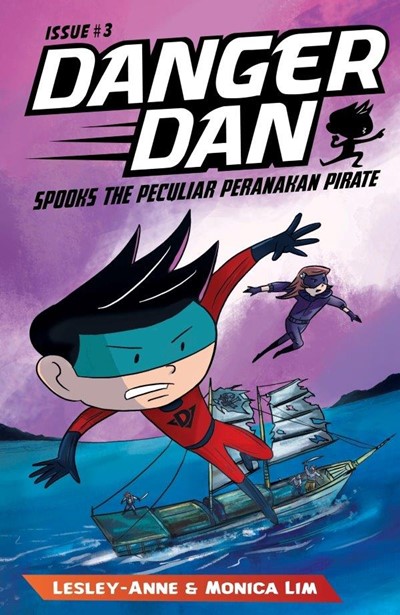 Danger Dan Spooks the Peculiar Peranakan Pirate: 