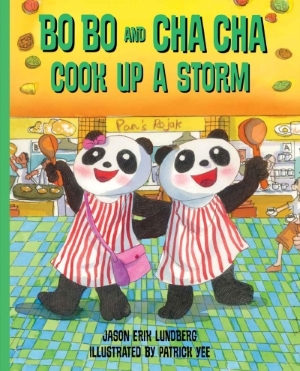 Bo Bo and Cha Cha Cook Up a Storm!: book 4