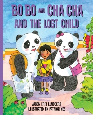 Bo Bo and Cha Cha and the Lost Child: book 5