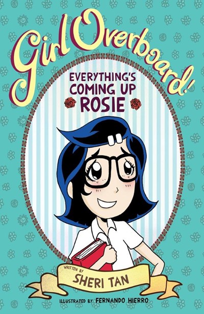 Girl Overboard!: Everything’s Coming Up Rosie