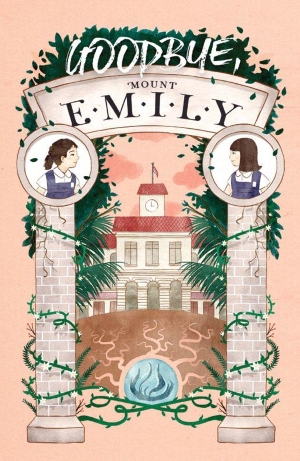 Goodbye, Mount Emily: Book 4