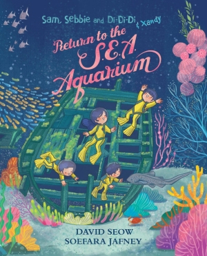 Sam, Sebbie and Di-Di-Di & Xandy (book 7): Return to the S.E.A. Aquarium