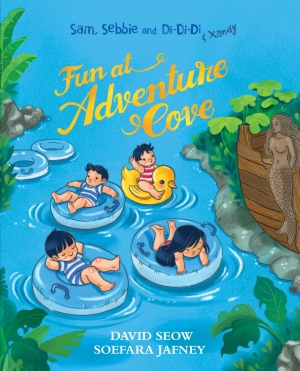 Sam, Sebbie and Di-Di-Di & Xandy (book 9): Fun at Adventure Cove