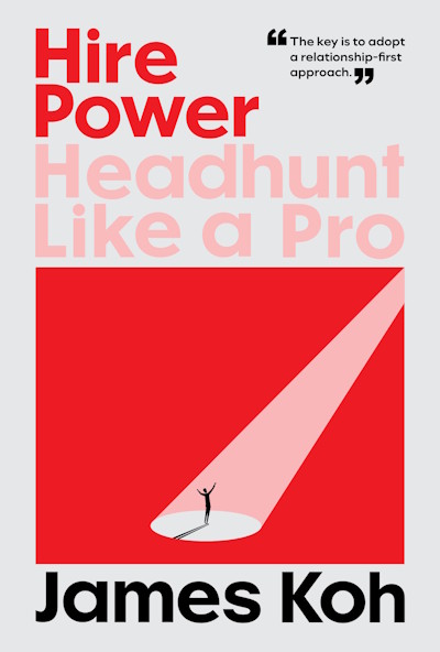 Hire Power: Headhunt Like a Pro