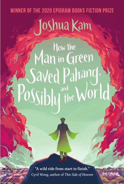 How the Man in Green Saved Pahang, and Possibly the World: 