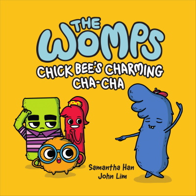 The Womps (book 2): Chick Bee’s Charming Cha-Cha
