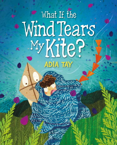 What If the Wind Tears My Kite?: 