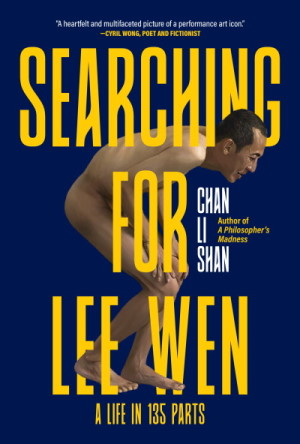 Searching for Lee Wen: A Life in 135 Parts
