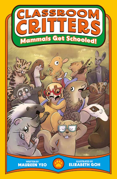 Mammals Get Schooled!: Classroom Critters (Book 1)