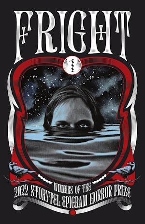 Fright 1: Winners of the 2022 Storytel Epigram Horror Prize