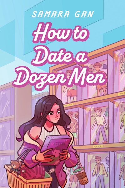 How to Date a Dozen Men: 